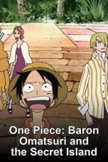 Nonton film One Piece: Baron Omatsuri and the Secret Island (2005) idlix , lk21, dutafilm, dunia21