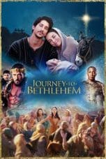Nonton film Journey to Bethlehem (2023) idlix , lk21, dutafilm, dunia21