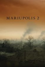 Nonton film Mariupolis 2 (2022) idlix , lk21, dutafilm, dunia21