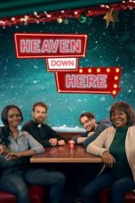 Nonton film Heaven Down Here (2023) idlix , lk21, dutafilm, dunia21