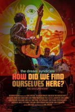 Nonton film The Dream Syndicate: How Did We Find Ourselves Here? (2023) idlix , lk21, dutafilm, dunia21