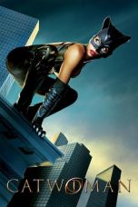 Nonton film Catwoman (2004) idlix , lk21, dutafilm, dunia21