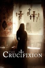 Nonton film The Crucifixion (2017) idlix , lk21, dutafilm, dunia21