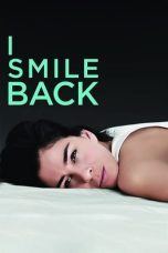 Nonton film I Smile Back (2015) idlix , lk21, dutafilm, dunia21
