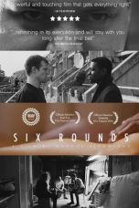 Nonton film Six Rounds (2017) idlix , lk21, dutafilm, dunia21