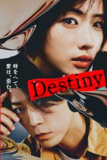 Nonton film Destiny (2024) idlix , lk21, dutafilm, dunia21