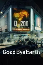 Nonton film Goodbye Earth (2024) idlix , lk21, dutafilm, dunia21