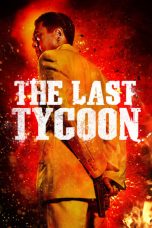 Nonton film The Last Tycoon (2012) idlix , lk21, dutafilm, dunia21