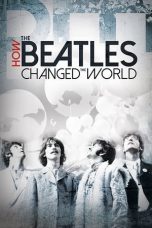 Nonton film How the Beatles Changed the World (2017) idlix , lk21, dutafilm, dunia21
