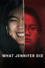 Nonton film What Jennifer Did (2024) idlix , lk21, dutafilm, dunia21