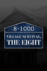 Nonton film Village Survival, the Eight Season 2 (2019) idlix , lk21, dutafilm, dunia21